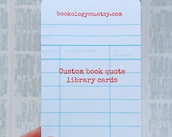 CUSTOM Book Quote Library Card Bookmarks, Geeky Gift, Custom, Book Lover Gift, Party Favor, Bookish Gift, Reader, Teacher Gift, Personalized