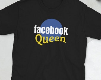 Facebook Queen Lustige Social Media Kurzarm Unisex T-Shirt Geschenk