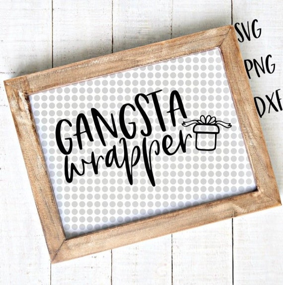Gangsta Wrapper Gangster Wrapper Svg Png Dxf Christmas Svg Etsy