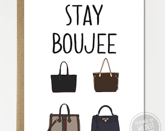 Luxury Purse Lover Birthday Card - Stay Boujee Greeting Card on Etsy for Boujee Handbag Enthusiasts Who Appreciate Style & Elegance"