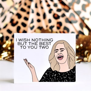 Funny Adele Inspired Congratulations Card - Engagement, Wedding