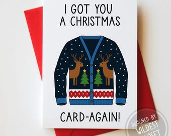 I Got You A Christmas Card-Again Greeting Card - Holiday Card - funny Christmas Card - Christmas Gift