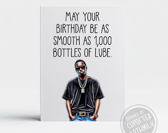 Funny Diddy Inspired Birthday Card - Parody - Happy Birthday card - Dark Humor