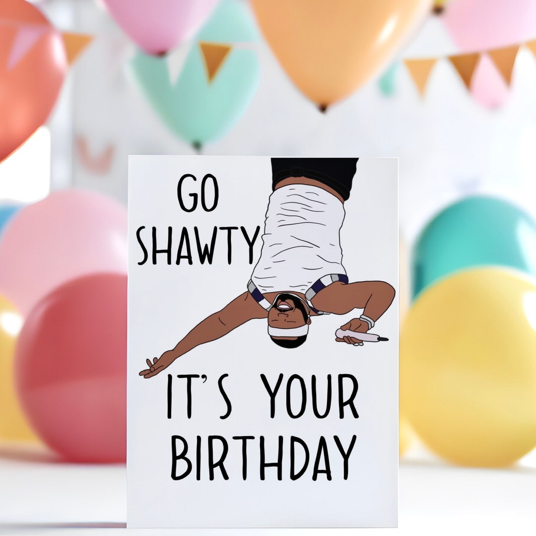 Hey Shawty - It's Sherbert Day - Birthday Card Funny - Funny Birthday Card  - Funny Pun Birthday Card - Ice Cream Cup Card