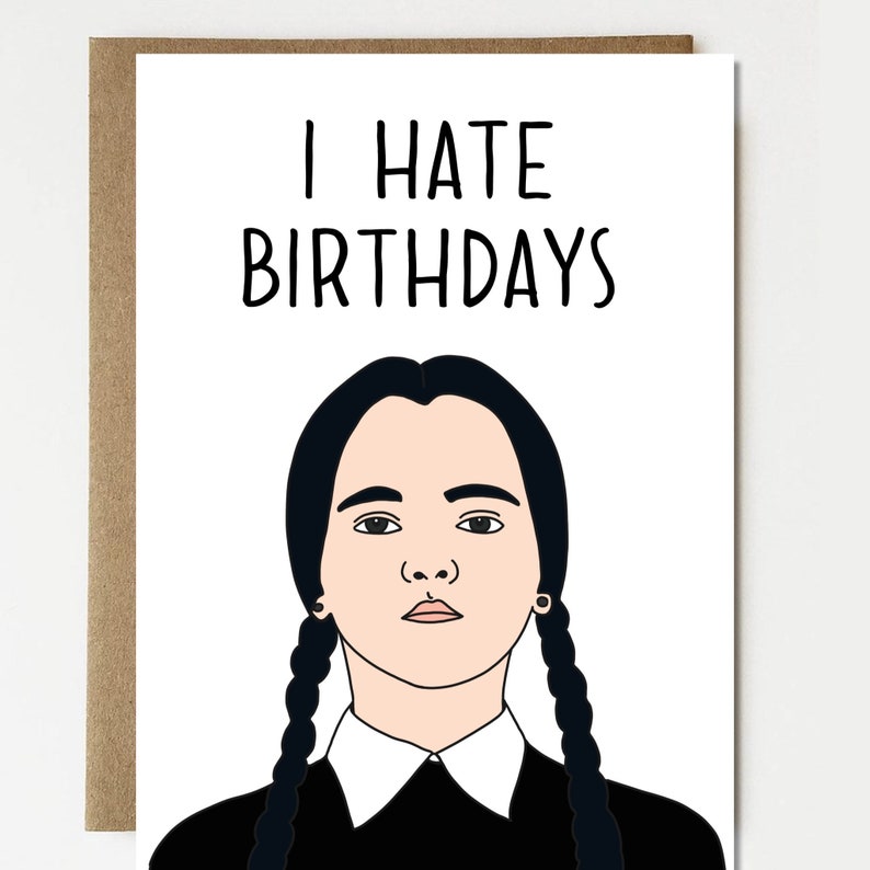 Funny Wednesday Addams Family Happy Birthday Card Birthday Etsy