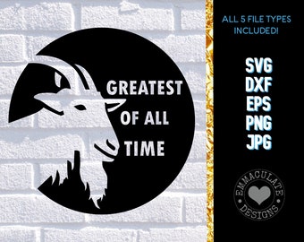 GOAT SVG: Greatest Of All Time Cut File (Digital Download)
