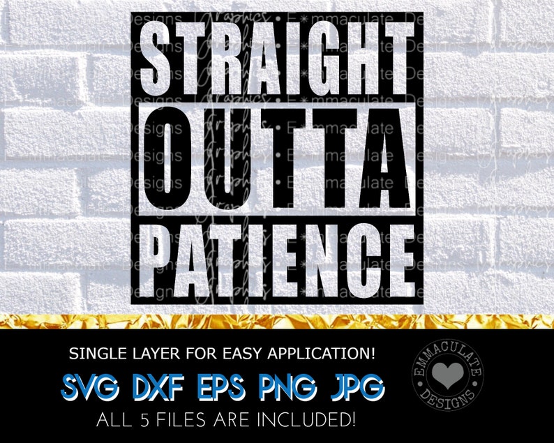 Download Straight Outta Patience SVG Mom Life Mama svg Compton | Etsy