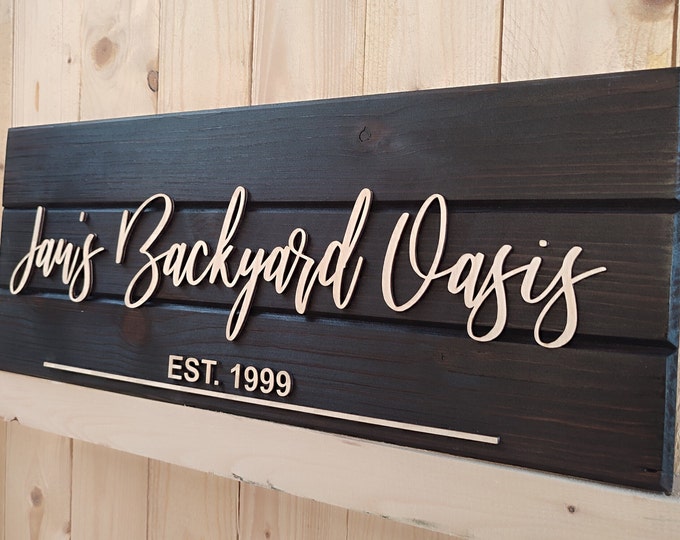 Custom Backyard Oasis Sign, Welcome to our Backyard Sign, Custom Sign Gift, Housewarming Gift, Personalized His, Her Backyard Sign