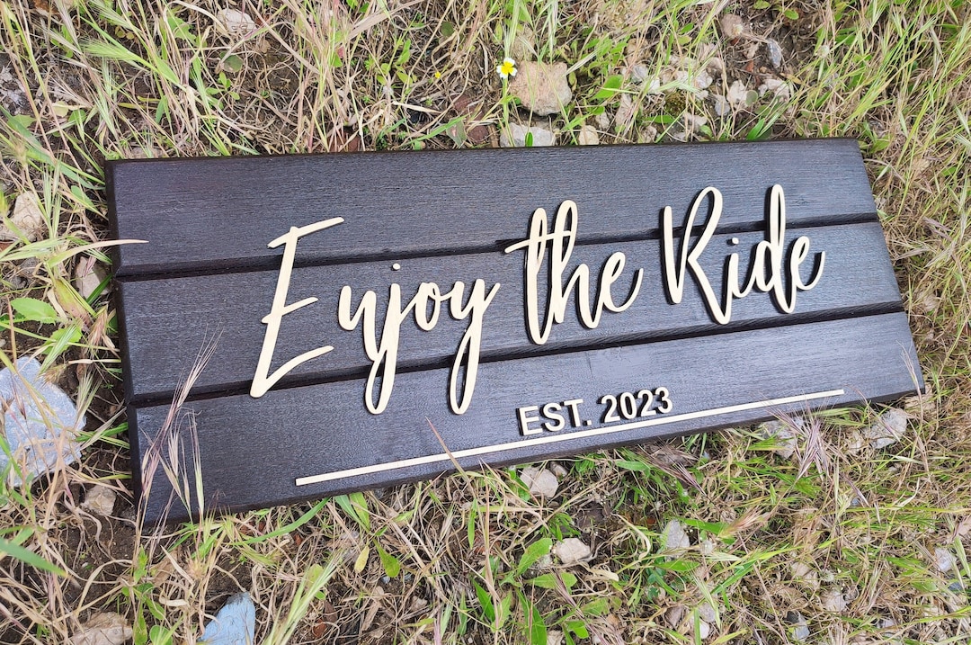 Enjoy the Ride Sign – Personalized Wooden Wall Decor, Rustic Cabin ...