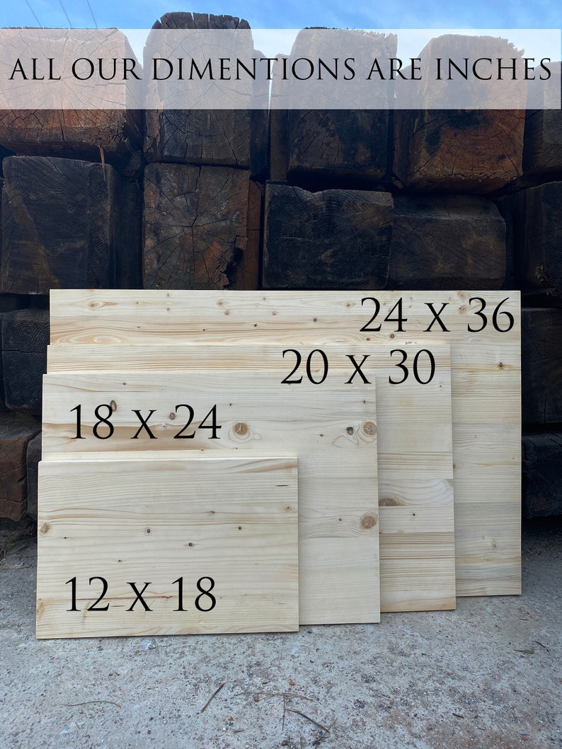 May include: Four wooden boards of different sizes with dimensions marked in inches. The boards are light brown and have a natural wood grain. The text on the boards reads: "24 x 36", "20 x 30", "18 x 24", and "12 x 18".