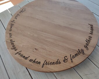 Friends and Family Oak Lazy Susan, Custom, The best times are always found when friends and family gather around, Lazy Susan Gift for Mom