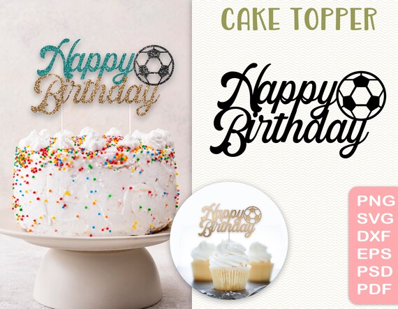 Happy Birthday Cake Topper Soccer Theme Party Printable - Etsy