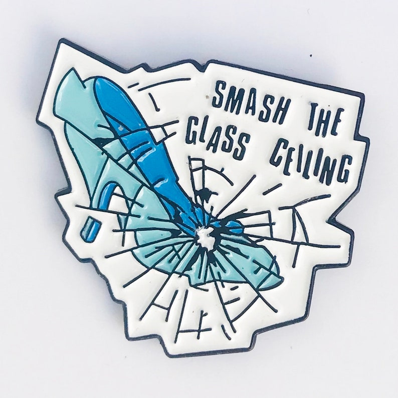 Smash The Glass Ceiling Power Pin Feminist Enamel Pin Etsy 
