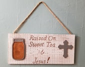 Sweet Tea and Jesus Sign