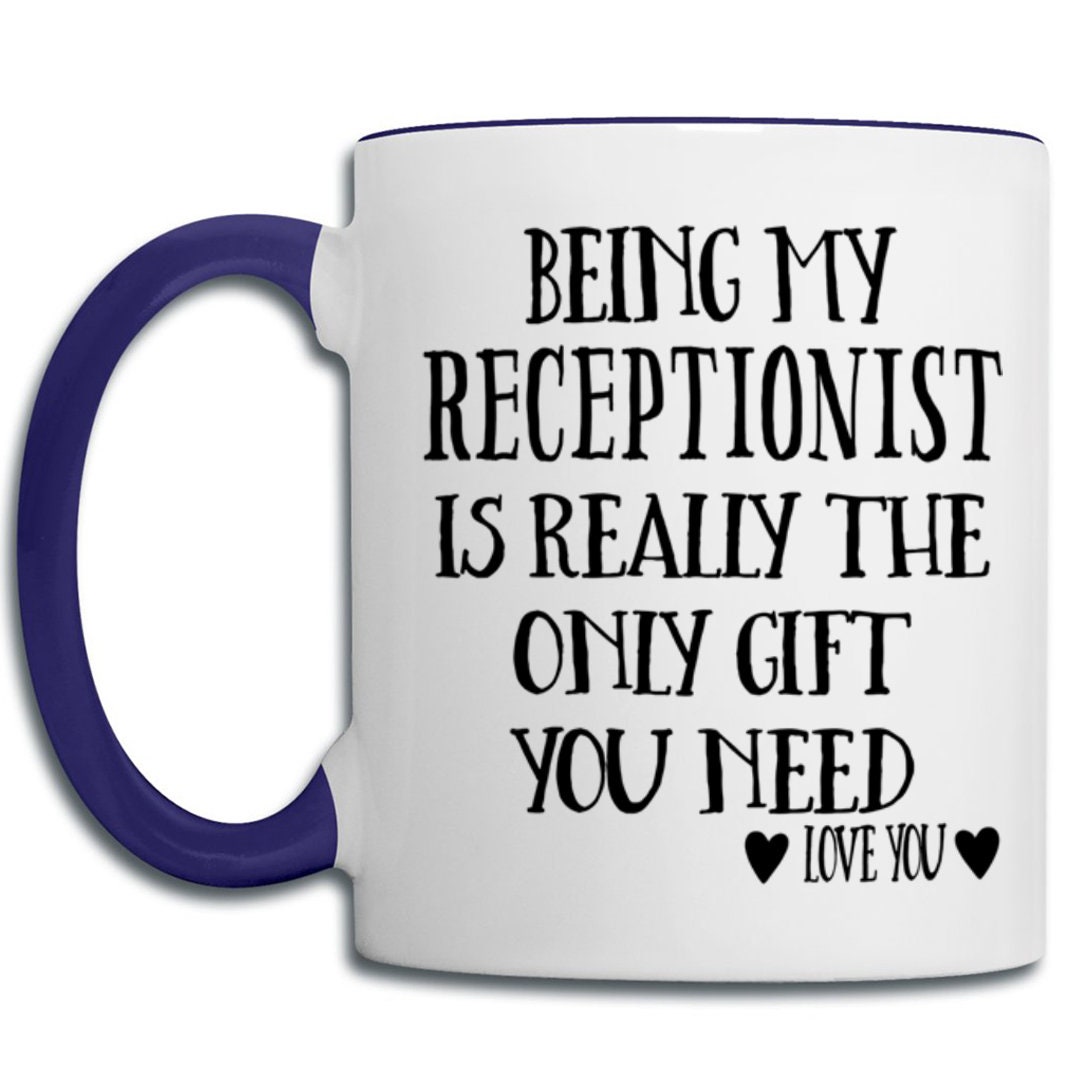 Receptionist Gifts Receptionist Mug Receptionist Thank You Etsy