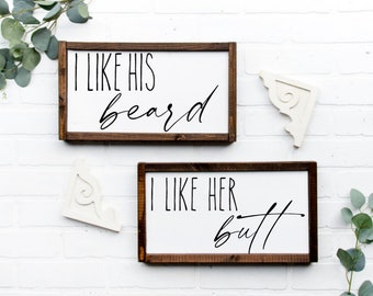 I Like His Beard | I Like Her Butt | Set of 2 | Bedroom Sign