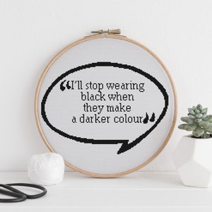 Ill stop wearing black when they make a darker colour counted cross stitch xstitch pattern pdf