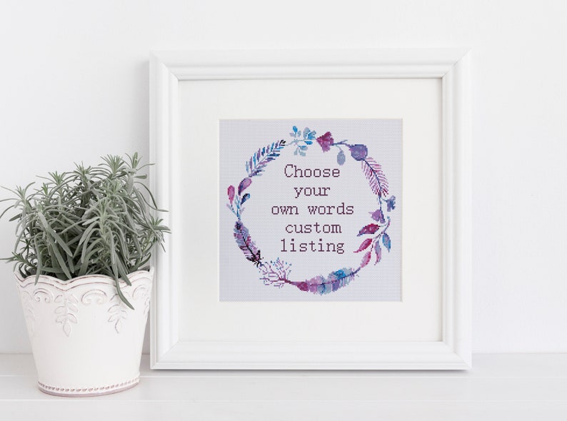 Digitally Delivered Custom cross stitch pattern 110 Choose your own words, sarcasm Lyrics funny cross stitch xstitch pattern image 2