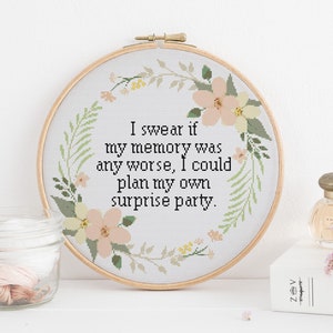 I swear if my memory was any worse, I could plan my own surprise party xstitch cross stitch pattern pdf download