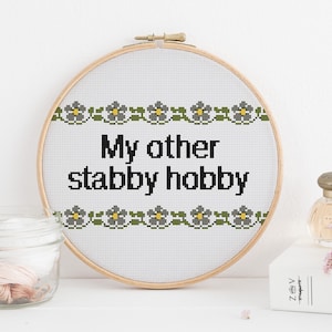 My other stabby hobby, funny cross stitch pattern