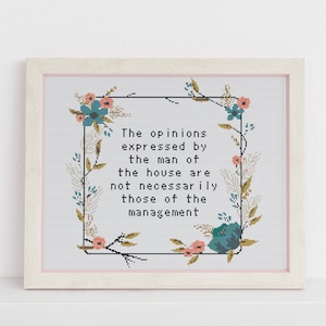 The opinions of the man of the house funny cross stitch pattern counted x stitch Sarcasm Sarcastic Humour