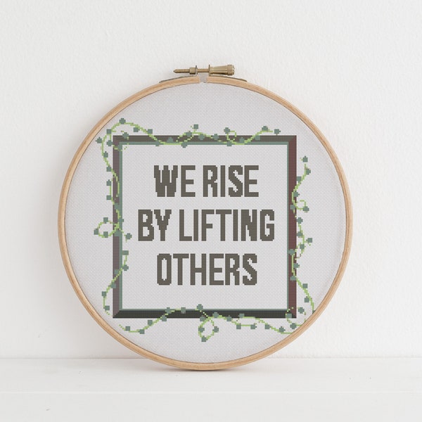 We rise by lifting others feminism cross stitch pattern