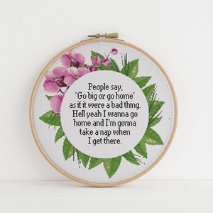 People say, ‘Go big or go home cross stitch pattern pdf download
