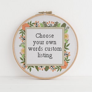 Digitally Delivered Custom cross stitch pattern 6 Choose your own words, sarcasm Lyrics funny cross stitch xstitch pattern