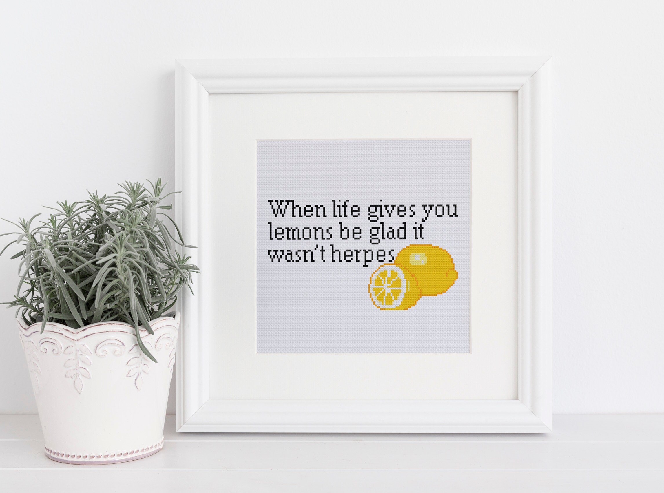 When Life Give You Lemons Be Glad It Wasnt Herpes Cross Etsy UK