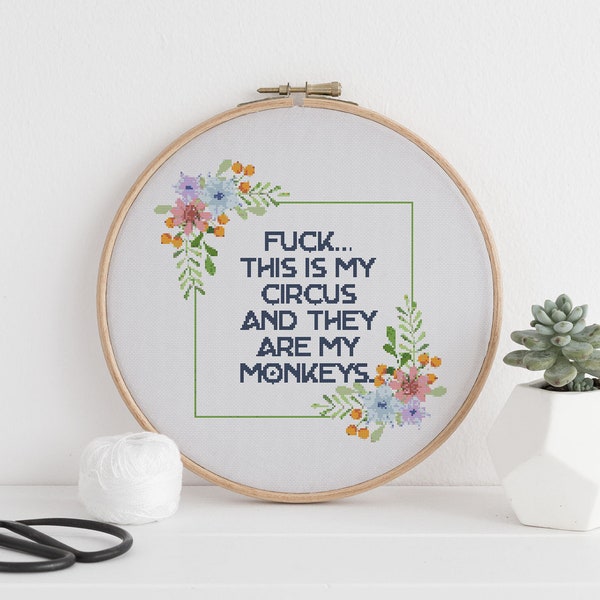 f*ck this is my circus and my monkeys Polish funny cross stitch pattern