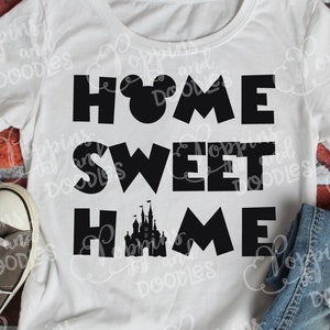Disneyland Home Sweet Home SVG Digital File Silhouette Cricut Disneyland Cut file  Download Digitial