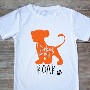 Lion King Working on my Roar SVG Simba Digital File Lion King Cut file Disneysvg Cut File PNG Silhouette Cricut Cutting File Simba Shirt