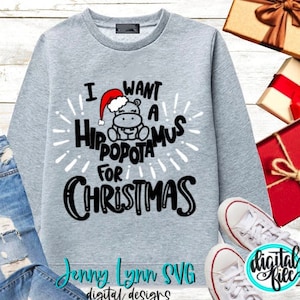 I Want a Hippopotamus for Christmas Song SVG DXF PNG Christmas shirt svg Cricut Silhouette Sublimation Christmas Shirt Png Funny Hippo Shirt image 1