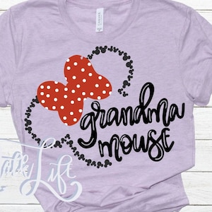 Grandma Mouse Mickey Head DisneySVG Digital File SVG Hand Lettered Grandma mouse Shirt Silhouette Cricut Shirt dxf HTV Grandma SVG