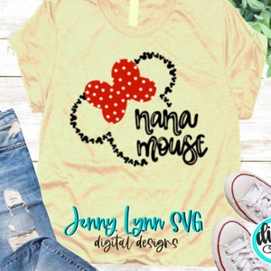 Nana Mouse SVG Nana Mouse Mickey Head Digital File SVG Hand Lettered Grandma Mouse Silhouette Cricut Shirt HTV Nana Shirts