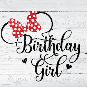 DisneySVG Birthday Girl Digital File Silhouette Cricut Iron On Cut file Disneyworld Clipart Silhouette Disneyland DisneyWorld Minnie svg