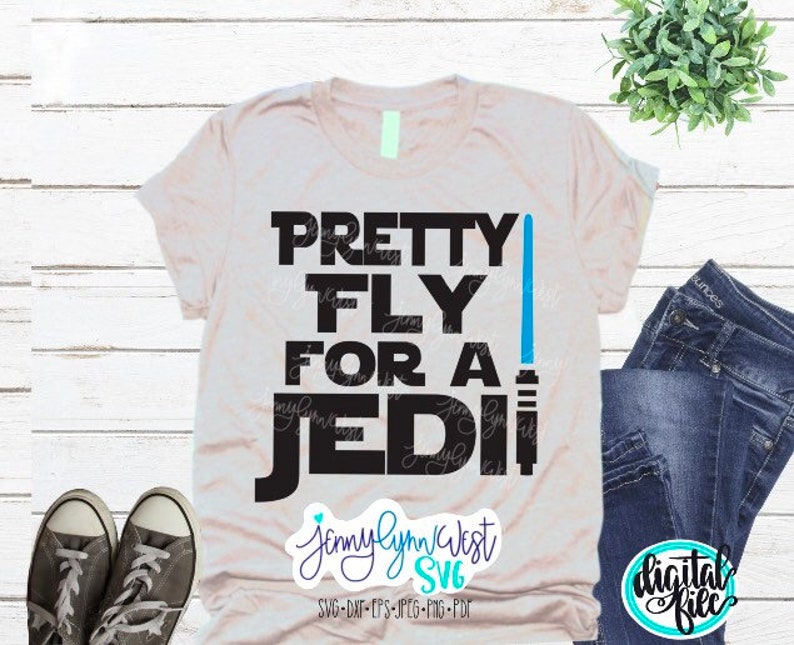 Download Disney Star Wars SVG Shirt Pretty Fly For a Jedi Iron On ...