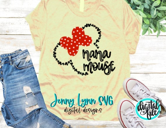Nana Mouse SVG Nana Mouse Mickey Head Digital File SVG Hand Lettered  Grandma Mouse Silhouette Cricut Shirt HTV Nana Shirts