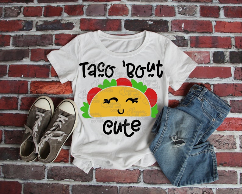 Taco SVG Taco Bout Söt Digital Nedladdning Taco Utskrivbar T-shirt DXF Cut-fil SVG Clipart Transfer Clipart Silhouette Cricut Stryk På Barn svg bild 1