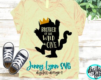 Bruder der Wilden SVG Wilde Dinge Wild One wo die wilden Dinge sind Vorschule lustige Bruder Shirt PNG Schnitt Datei Aufbügler Shirt Cricut