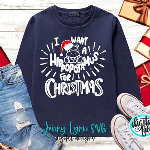 I Want a Hippopotamus for Christmas Song SVG DXF PNG Christmas shirt svg Cricut Silhouette Sublimation Christmas Shirt Png Funny Hippo Shirt image 5