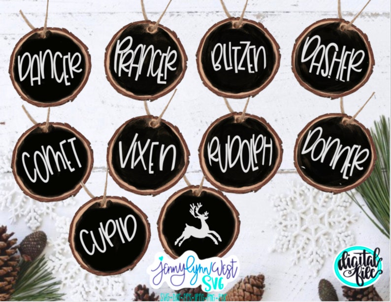 May include: Nine round wood slice ornaments with black paint and white lettering. The ornaments feature the names of Santa's reindeer: Dancer, Prancer, Vixen, Comet, Cupid, Donner, Blitzen, Dasher, and Rudolph. One ornament features a silhouette of a reindeer.