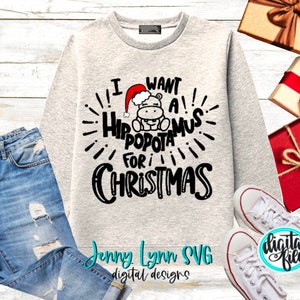 I Want a Hippopotamus for Christmas Song SVG DXF PNG Christmas shirt svg Cricut Silhouette Sublimation Christmas Shirt Png Funny Hippo Shirt image 2