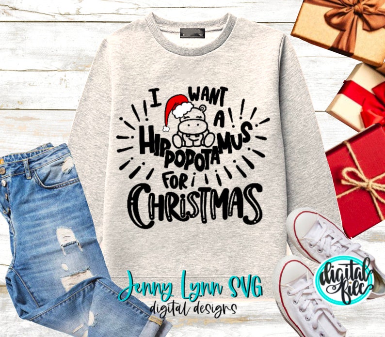 I Want a Hippopotamus for Christmas Song SVG DXF PNG Christmas shirt svg Cricut Silhouette Sublimation Christmas Shirt Png Funny Hippo Shirt image 2