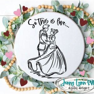 Cinderella Sketch SVG so This is Love SVG Princess and Prince Charming ...