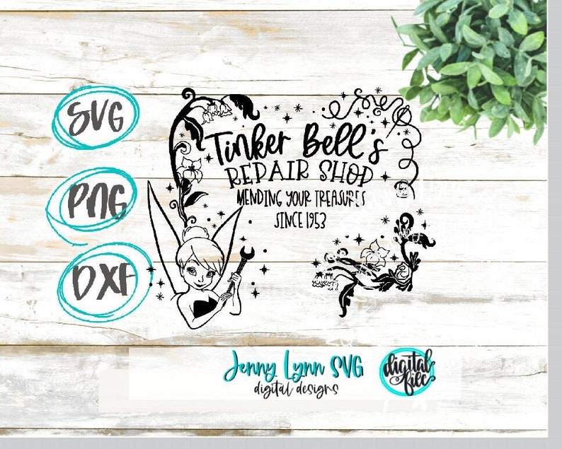 May include: Black and white digital design featuring Tinker Bell with a wrench, surrounded by flowers and stars. The text reads "Tinker Bell's Repair Shop Mending Your Treasures Since 1953".