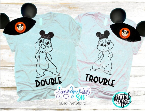Chip and Dale SVG Chipmunks Double the Fun Twice as Nice Cricut Cut file Disney SVG Silhouette Cameo Disney Chipmunks Shirt Download DXF