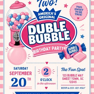 May include: A Dubble Bubble themed birthday party invitation featuring a pink gumball machine, a pink bubble, and a piece of wrapped gum. The text reads Our Little Millie is Two, America's Original Dubble Bubble Birthday Party, September 20th.