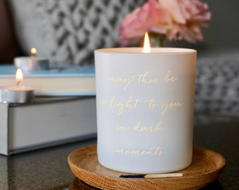 A Light to you in Dark moments scented candle