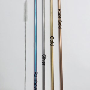 May include: Four stainless steel drinking straws in different colors: rainbow, silver, gold, and rose gold. A cleaning brush is included.